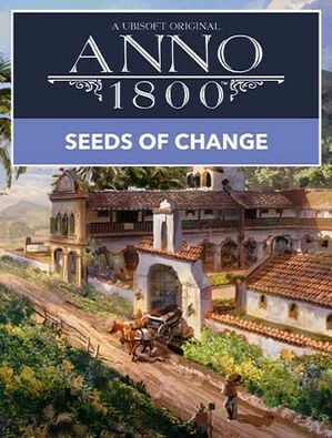 Anno 1800 Seeds Of Change, Anno 1800 Seeds Of Change