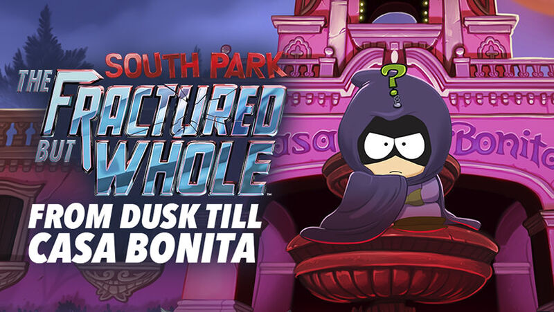 South Park The Fractured But Whole From Dusk Till Casa Bonita